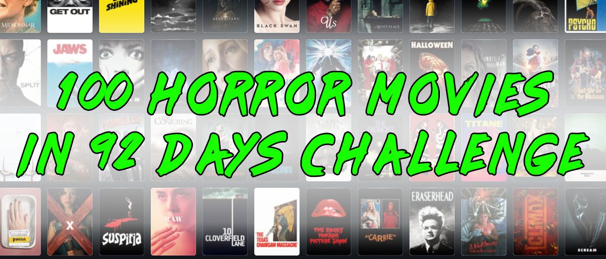 100 Horror Movies in 92 Days
