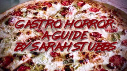 Gastro Horror: A Guide by Sarah Stubbs