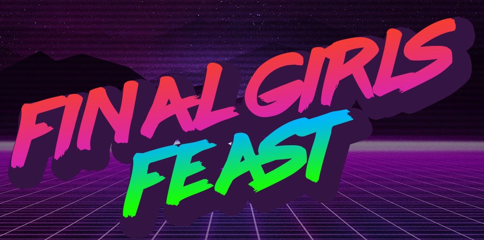 final girls feast